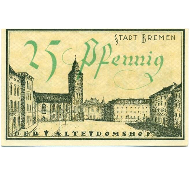 Банкнота 25 пфеннигов 1921 года Германия — Бремен (Нотгельд) (Артикул: K10-11514) — Фото №1