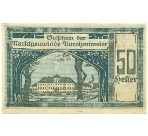 50 геллеров 1920 года Австрия — Аурольцмюнстер (Нотгельд) — Фото №1