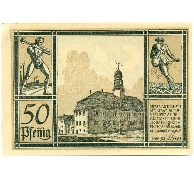 Банкнота 50 пфеннигов 1921 года Германия — Аума (Нотгельд) (Артикул: K10-11867) — Фото №1