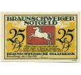 Банкнота 25 пфеннигов 1921 года Германия — Брауншвейг (Нотгельд) (Артикул: K10-11885) — Фото №1