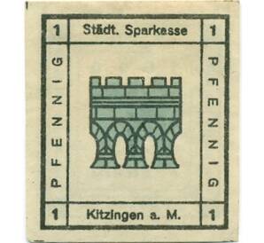 1 пфенниг 1920 года Германия — Китцинген (Нотгельд) — Фото №2