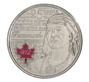 25 центов 2012 года Канада «Война 1812 года — Вождь Шайенов Текумсе» (цветное покрытие) — Фото №1