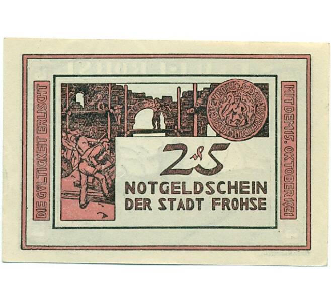 Банкнота 25 пфеннигов 1921 года Германия — Фрозе (Нотгельд) (Артикул: K10-12205) — Фото №2