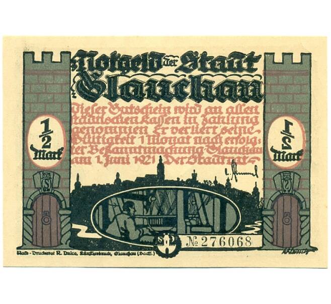 Банкнота 1/2 марки 1921 года Германия — Глаухау (Нотгельд) (Артикул: K10-12253) — Фото №1