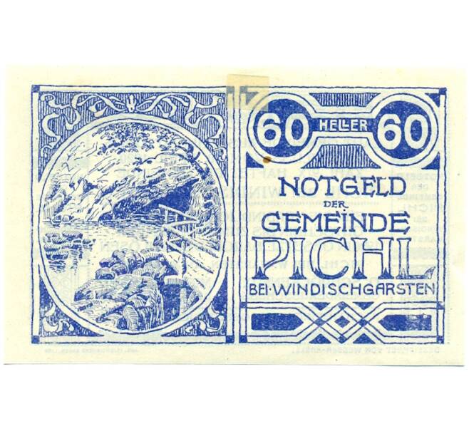 Банкнота 60 геллеров 1920 года Австрия — община Пихль-бай-Виндишгарстен (Нотгельд) (Артикул: B2-16135) — Фото №1