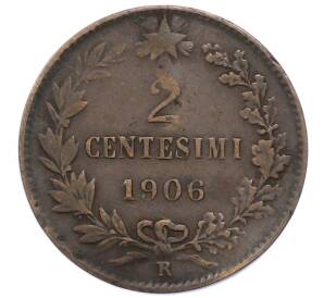 2 чентезимо 1906 года Италия — Фото №1