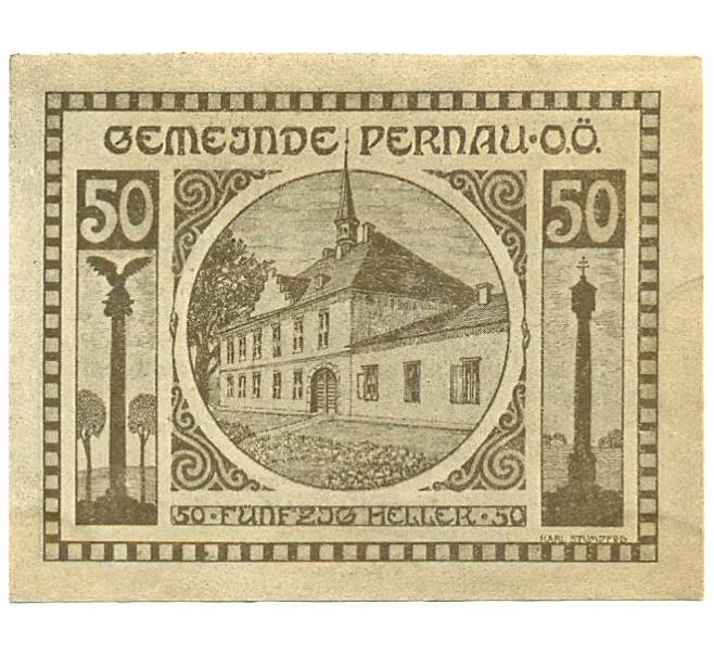 Банкнота 50 геллеров 1920 года Австрия — Пернау (Нотгельд) (Артикул: B2-16241) — Фото №1