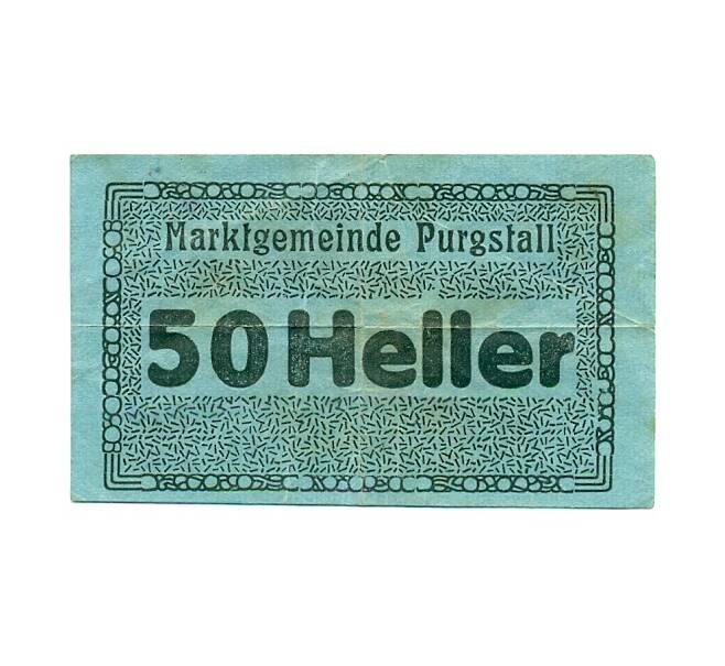 Банкнота 50 геллеров 1920 года Австрия — Пургсталль (Нотгельд) (Артикул: B2-16276) — Фото №1