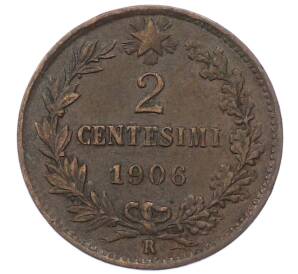 2 чентезимо 1906 года Италия — Фото №1