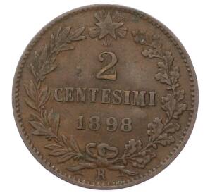 2 чентезимо 1898 года Италия — Фото №1
