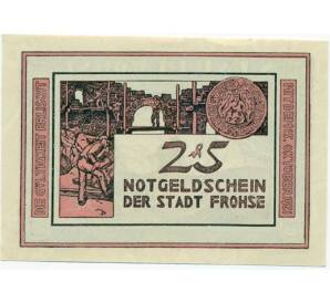 25 пфеннигов 1921 года Германия — Фрозе (Нотгельд) — Фото №1