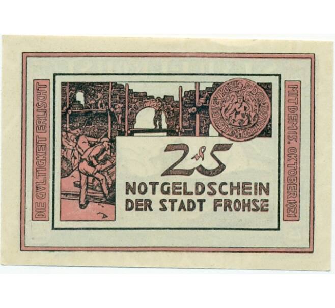 Банкнота 25 пфеннигов 1921 года Германия — Фрозе (Нотгельд) (Артикул: K10-12303) — Фото №1