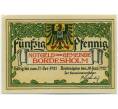 Банкнота 50 пфеннигов 1921 года Германия — Бордесхольм (Нотгельд) (Артикул: K10-12325) — Фото №1
