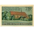 Банкнота 75 пфеннигов 1921 года Германия — Бордесхольм (Нотгельд) (Артикул: K10-12331) — Фото №2