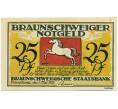 Банкнота 25 пфеннигов 1921 года Германия — Брауншвейг (Нотгельд) (Артикул: K10-12338) — Фото №1
