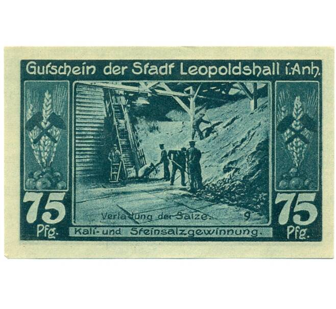 Банкнота 75 пфеннигов 1921 года Германия — Леопольдсхолл (Нотгельд) (Артикул: K10-12350) — Фото №1