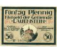 Банкнота 50 пфеннигов 1921 года Германия — Лауэнштайн (Нотгельд) (Артикул: K10-12361) — Фото №1