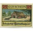 Банкнота 25 пфеннигов 1921 года Германия — Хорнебург (Нотгельд) (Артикул: K10-12423) — Фото №1