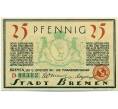 Банкнота 25 пфеннигов 1921 года Германия — Бремен (Нотгельд) (Артикул: K10-12453) — Фото №1