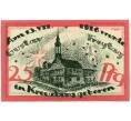 Банкнота 25 пфеннигов 1921 года Германия — Кройцбург (Нотгельд) (Артикул: K10-12460) — Фото №1