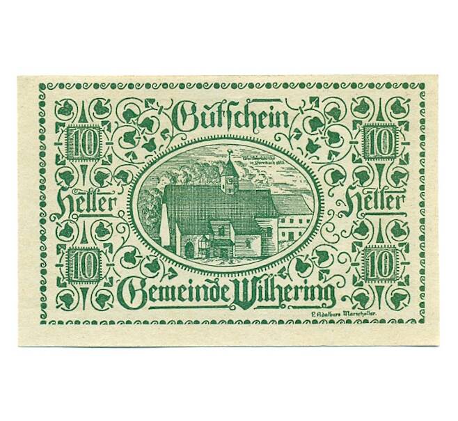Банкнота 10 геллеров 1920 года Австрия — Вильхеринг (Нотгельд) (Артикул: B2-16309) — Фото №1