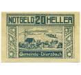 Банкнота 20 геллеров 1920 года Австрия — Дирсбах (Нотгельд) (Артикул: B2-16430) — Фото №2