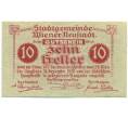 Банкнота 10 геллеров 1920 года Австрия — Винер-Нойштадта (Нотгельд) (Артикул: B2-16445) — Фото №1