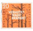 Почтовая марка 20 пфеннигов 1958 года Западная Германия (ФРГ) «Предотвращайте лесные пожары» (Артикул: T11-37975) — Фото №1