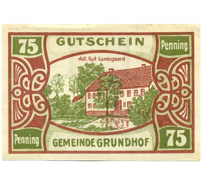 Банкнота 75 пфеннигов 1921 года Германия — Грундхоф в Ангельне (Нотгельд) (Артикул: K10-12753) — Фото №1