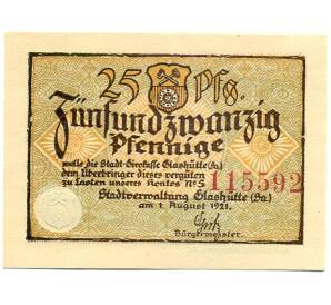 25 пфеннигов 1921 года Германия — Гласхютте (Баден) Нотгельд — Фото №1