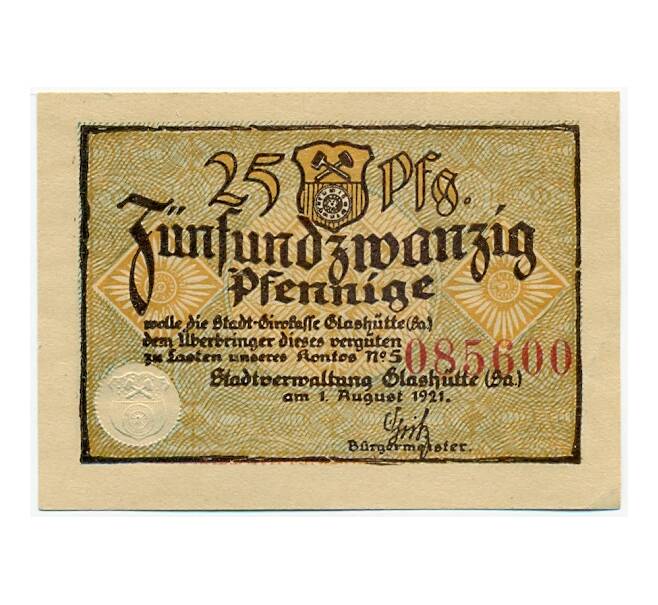 Банкнота 25 пфеннигов 1921 года Германия — Гласхютте (Баден) Нотгельд (Артикул: K10-12834) — Фото №1