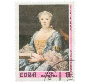 Почтовая марка 12 сентаво 1976 года Куба «Портрет женщины (Луи-Мишель ван Лоо)» — Фото №1