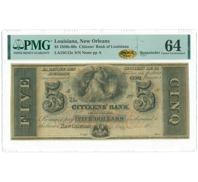 Банкнота 5 долларов 1850-1869 года США (Гражданский банк Луизианы) — в слабе PMG (Choice UNC 64) (Артикул: K10-13216) — Фото №1
