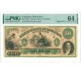 Банкнота 50 долларов 1860-1869 года США (Гражданский банк Луизианы) — в слабе PMG (Choice UNC 64) (Артикул: K10-13219) — Фото №1