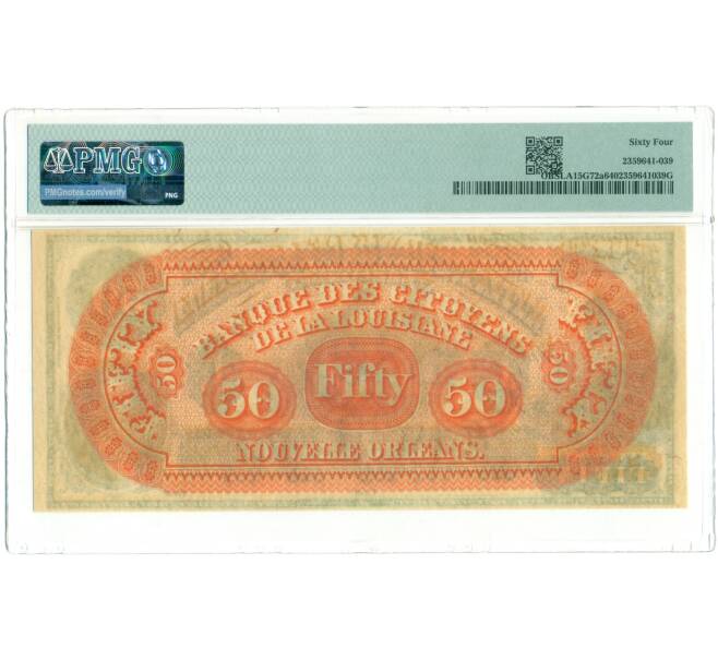 Банкнота 50 долларов 1860-1869 года США (Гражданский банк Луизианы) — в слабе PMG (Choice UNC 64) (Артикул: K10-13219) — Фото №2