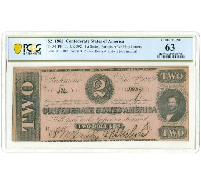 Банкнота 2 доллара 1862 года Конфедеративные Штаты Америки — в слабе PCGS (Choice UNC 63) (Артикул: K10-13221) — Фото №1