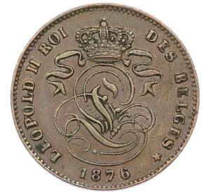 2 сантима 1876 года Бельгия — Фото №2