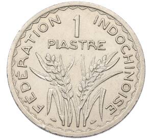 1 пиастр 1947 года Французский Индокитай — Фото №2
