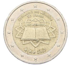2 евро 2007 года Ирландия «50 лет подписания Римского договора» — Фото №1