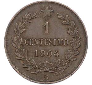1 чентезимо 1904 года Италия — Фото №1
