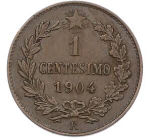 1 чентезимо 1904 года Италия — Фото №1