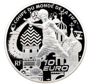 10 евро 2018 года Франция «Чемпионат мира по футболу 2018 в России» — Фото №1
