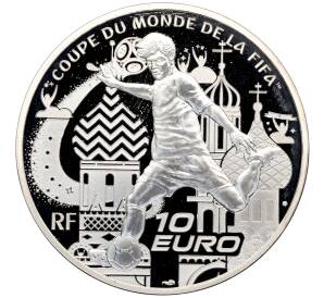 10 евро 2018 года Франция «Чемпионат мира по футболу 2018 в России» — Фото №1