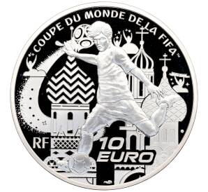 10 евро 2018 года Франция «Чемпионат мира по футболу 2018 в России» — Фото №1