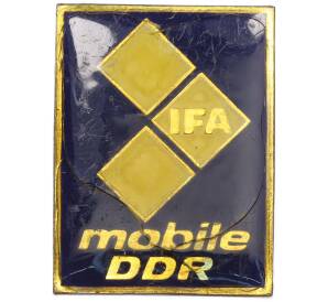 Значок Восточная Германия (ГДР) «IFA (союз предприятий автомобильной промышленности) — mobile DDR» — Фото №1