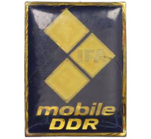 Значок Восточная Германия (ГДР) «IFA (союз предприятий автомобильной промышленности) — mobile DDR» — Фото №1