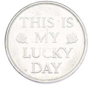 Игровой жетон США «This is my lucky day» — Фото №1
