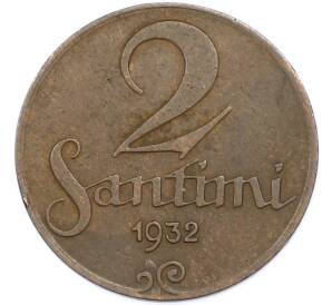 2 сантмов 1932 года Латвия — Фото №1