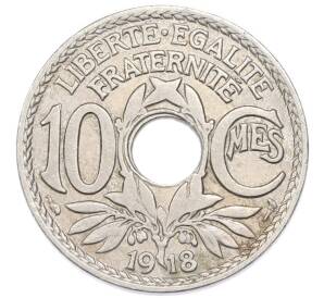 10 сантимов 1918 года Франция — Фото №1