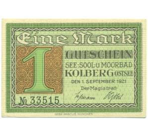 1 марка 1921 года Германия — город Кольберг (Нотгельд) — Фото №1